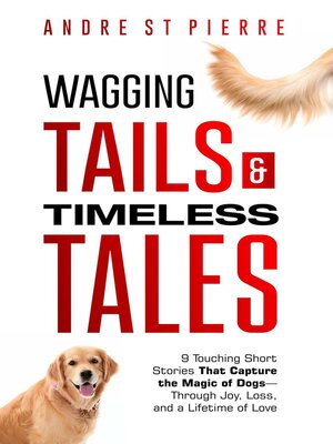 cover image of Wagging Tails & Timeless Tales